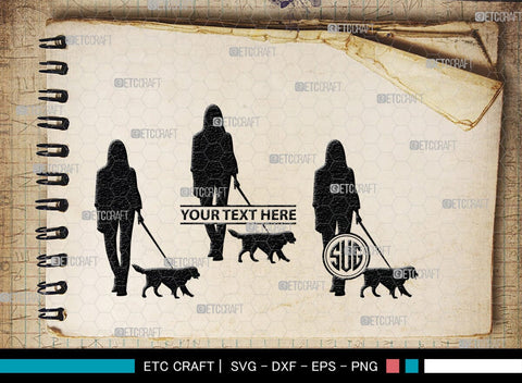 Dog Walker Monogram, Dog Walker Silhouette, Dog Walker SVG, Woman Walking Svg, Dog Svg, Dog Lover Svg, SB00352 SVG ETC Craft 