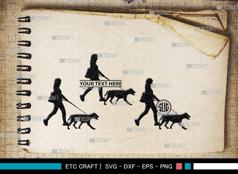 Dog Walker Monogram, Dog Walker Silhouette, Dog Walker SVG, Woman Walking Svg, Dog Svg, Dog Lover Svg, SB00352 SVG ETC Craft 