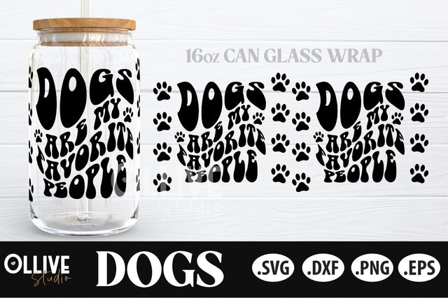 Dogs Are My Favorite People 16oz Can Glass Wrap SVG SVG Ollive Studio 