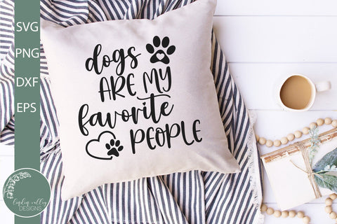 Dogs Are My Favorite People-Funny Dog SVG SVG Linden Valley Designs 