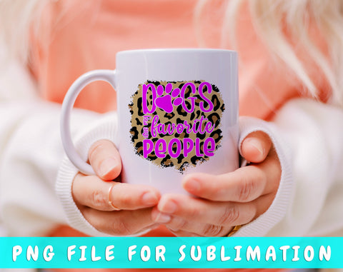 Dogs Are My Favorite People PNG, Dog Quote Design For Sublimation Sublimation HappyDesignStudio 