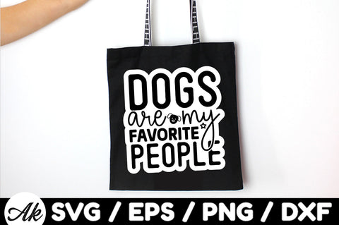 Dogs are my favorite people Stickers SVG akazaddesign 