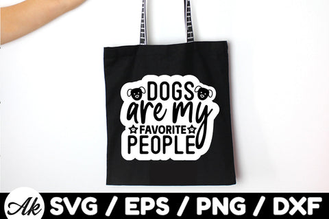 Dogs are my favorite people Stickers SVG akazaddesign 