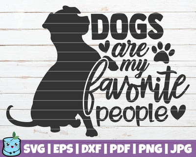 Dogs Are My Favorite People SVG MintyMarshmallows 