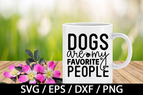 Dogs are my favorite people svg SVG akazaddesign 