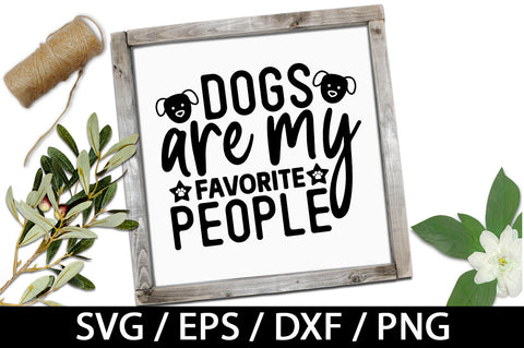 Dogs are my favorite people svg SVG akazaddesign 
