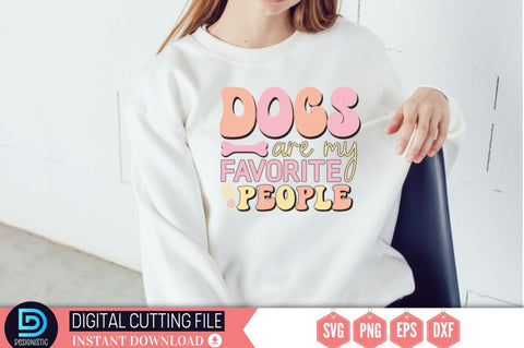 Dogs are my favorite people SVG SVG DESIGNISTIC 
