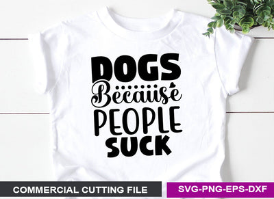 Dogs because people suck- SVG SVG CraftingStudio 