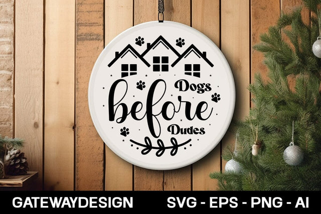 Dogs Before Dudes round sign design SVG designmaster24 