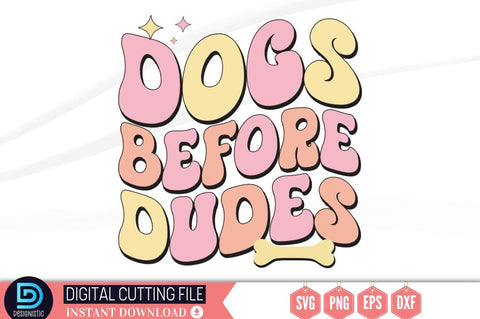 Dogs before dudes SVG SVG DESIGNISTIC 