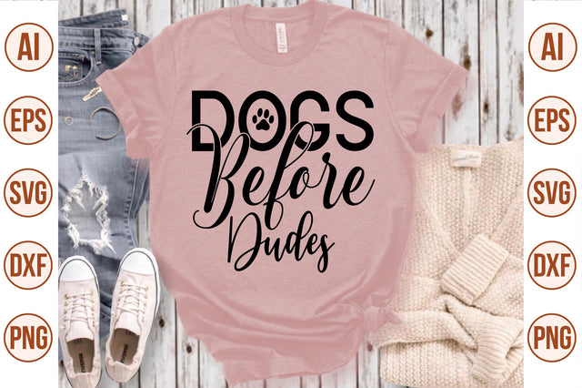 Dogs Before Dudes svg SVG nirmal108roy 