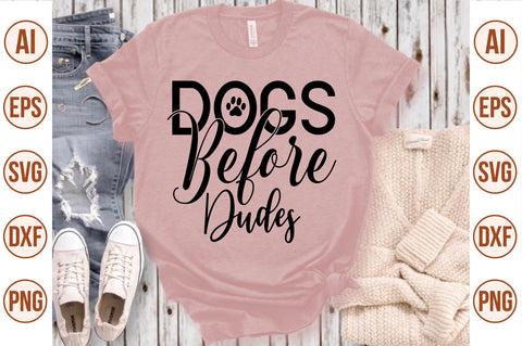 Dogs Before Dudes svg SVG nirmal108roy 