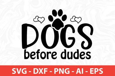 Dogs before dudes SVG SVG nirmal108roy 