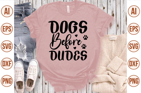 Dogs Before Dudes svg SVG nirmal108roy 