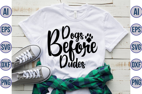 Dogs Before Dudes svg SVG orpitasn 