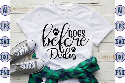 Dogs Before Dudes svg SVG orpitasn 