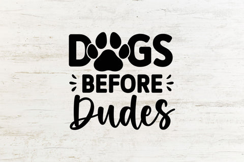 Dogs before dudes SVG SVG Regulrcrative 