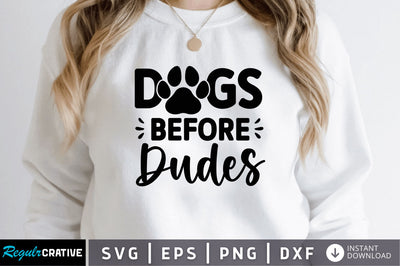 Dogs before dudes SVG SVG Regulrcrative 