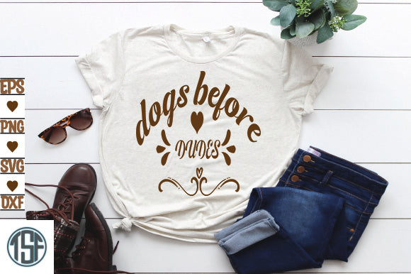 Dogs before dudes SVG thesvgfactory 