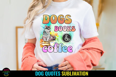 Dogs Books & Coffee PNG I Dog Sublimation Design I Dog PNG Sublimation Happy Printables Club 