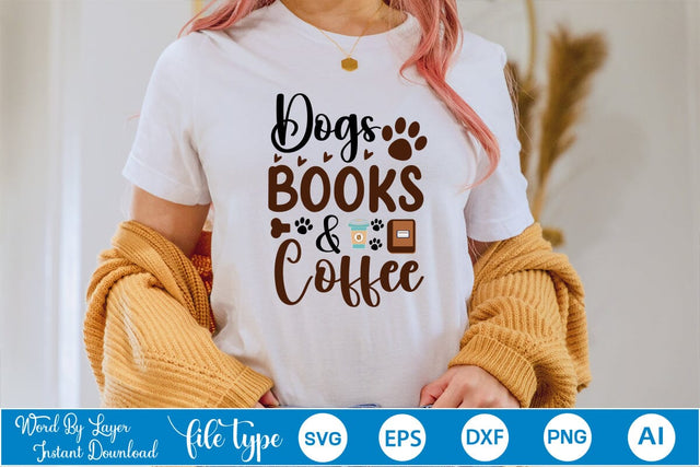 Dogs Books & Coffee SVG Cut File SVGs,Quotes and Sayings,Food & Drink,On Sale, Print & Cut SVG DesignPlante 503 