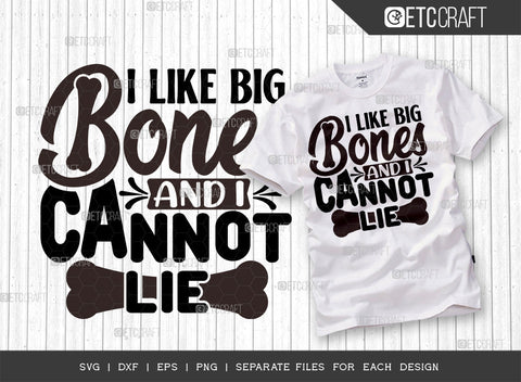 Dogs Bundle Vol-02 | I Like Big Bones And I Cannot Lie Svg | Dogs Are My Favorite People Svg | Spoiled Rotten Svg | I Eat Stuff Svg | Dogs Quote Design SVG ETC Craft 