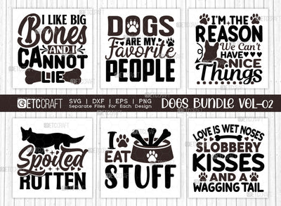 Dogs Bundle Vol-02 | I Like Big Bones And I Cannot Lie Svg | Dogs Are My Favorite People Svg | Spoiled Rotten Svg | I Eat Stuff Svg | Dogs Quote Design SVG ETC Craft 