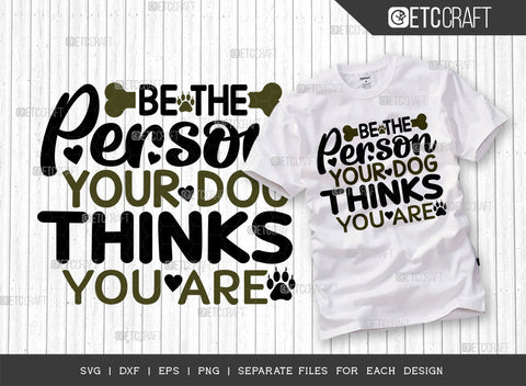 Dogs Bundle Vol-08 | All I Need Is Coffee and My Dog Svg | You Can't Buy Love But You Can Rescue It Svg | Be The Person Your Dog Thinks You Are Svg SVG ETC Craft 