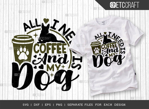 Dogs Bundle Vol-08 | All I Need Is Coffee and My Dog Svg | You Can't Buy Love But You Can Rescue It Svg | Be The Person Your Dog Thinks You Are Svg SVG ETC Craft 