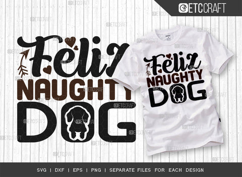 Dogs Bundle Vol-14 | Stay Pawsitive Svg | Feliz Naughty Dog Svg | Talk To The Paw Svg | Bad To The Bone Svg | Dogs Quote Design SVG ETC Craft 