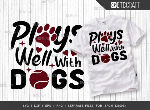 Dogs Bundle Vol-16 | Less People More Dogs Svg | Only My Dog Understands Me Svg | Plays Well With Dogs Svg | Live Love Dogs Svg | Dogs Quote Design SVG ETC Craft 