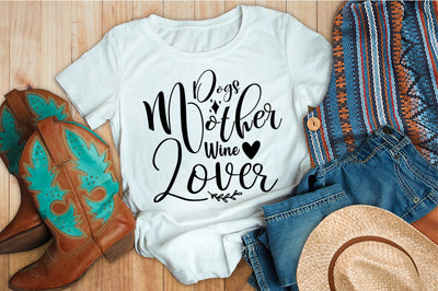Dogs Mother Wine Lover svg SVG orpitasn 