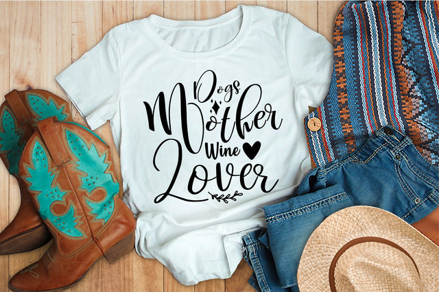 Dogs Mother Wine Lover svg SVG orpitasn 