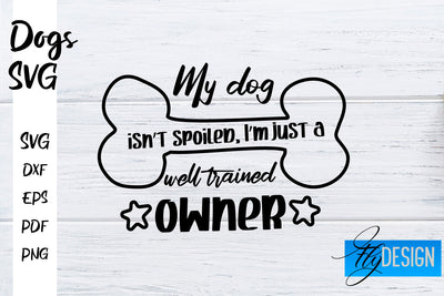 Dogs SVG | Funny Dogs Sayings SVG | Dog Quotes Design SVG Fly Design 