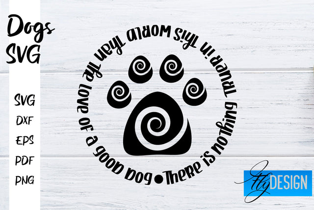 Dogs SVG | Funny Dogs Sayings SVG | Dog Quotes Design SVG Fly Design 
