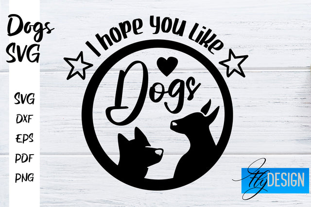 Dogs SVG | Funny Dogs Sayings SVG | Dog Quotes Design SVG Fly Design 