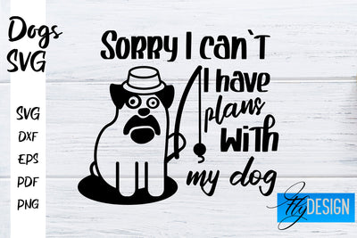 Dogs SVG | Funny Dogs Sayings SVG | Dog Quotes Design SVG Fly Design 