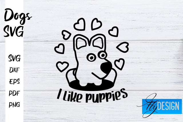 Dogs SVG | Funny Dogs Sayings SVG | Dog Quotes Design SVG Fly Design 