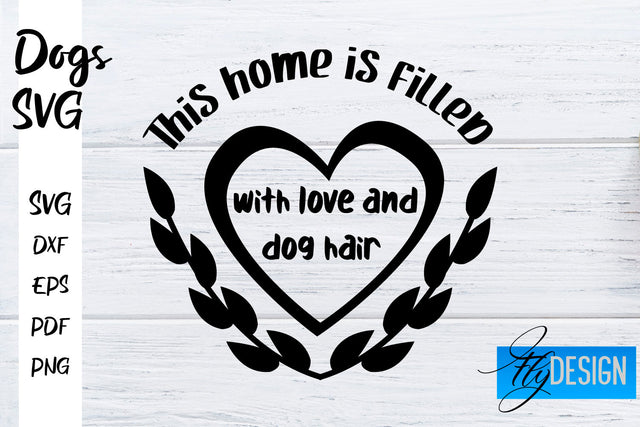 Dogs SVG | Funny Dogs Sayings SVG | Dog Quotes Design SVG Fly Design 