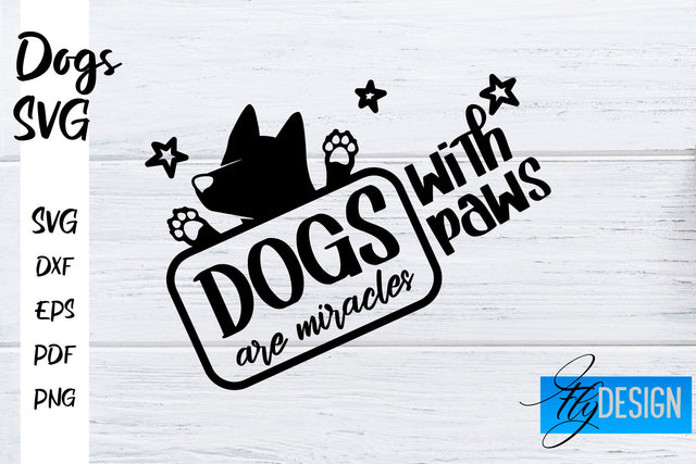 Dogs SVG | Funny Dogs Sayings SVG | Dog Quotes Design SVG Fly Design 
