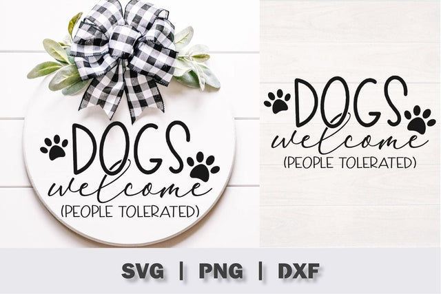 Dogs Welcome People Tolerated Door Sign SVG SVG Ikonart Design Shop 