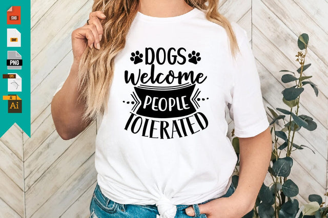 Dogs Welcome People Tolerated SVG Craftlabsvg24 