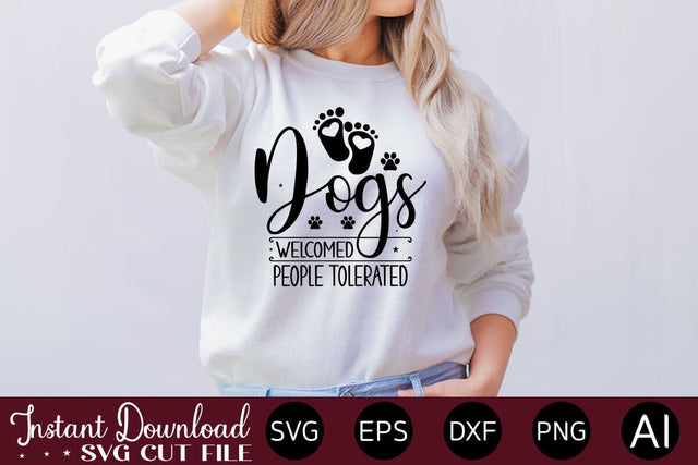 Dogs Welcomed People Tolerated SVG SVG designmaster24 