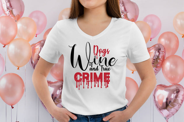 Dogs Wine and True Crime SVG orpitasn 