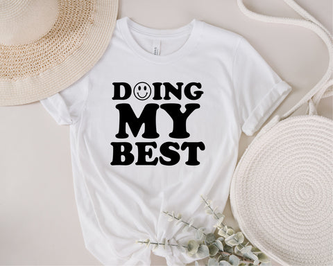 Doing My Best svg, Good Vibes Svg, Positive Vibes Svg, All Good Days Svg, Motivational Svg, Choose Happy Svg, Smiley Happy Face svg, png dxf SVG Fauz 