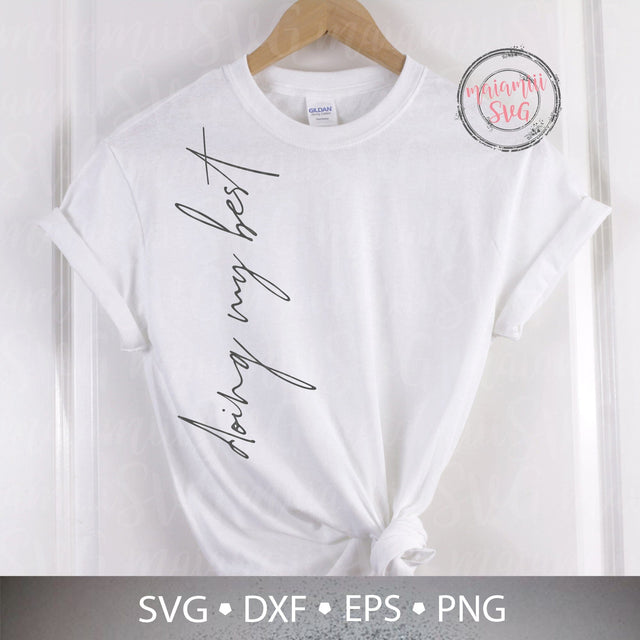 Doing My Best Svg, Positive Vibes Svg, Good Vibes Svg, Positive Quote Svg, Mental Health Svg, Blessed Mama Svg, Sarcastic Svg SVG MaiamiiiSVG 