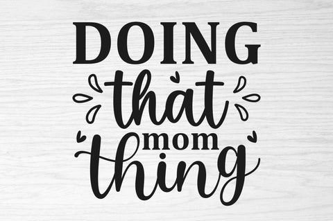 Doing that mom thing SVG SVG Regulrcrative 