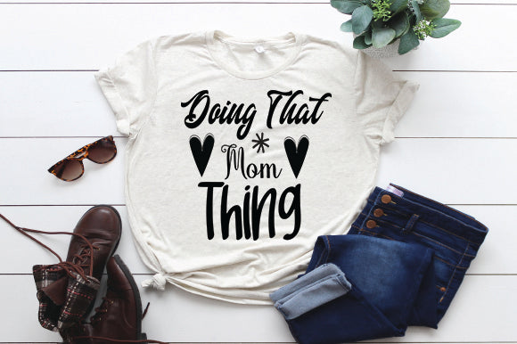 Doing That Mom Thing SVG thesvgfactory 