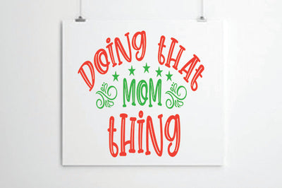 Doing That Mom Thing SVG thesvgfactory 