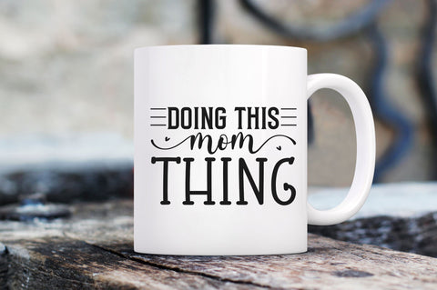 Doing this mom thing SVG SVG Regulrcrative 